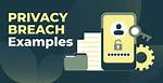 A Breach of Privacy and Trust