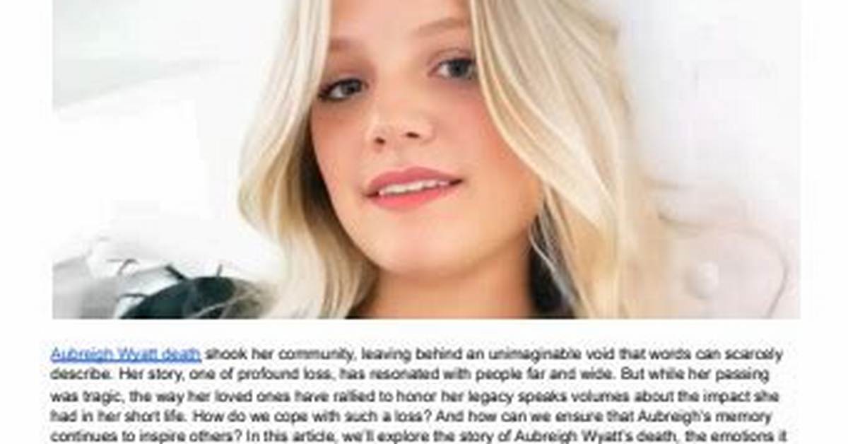 A Journey Through Heartbreak: the Aubreigh Wyatt Suicide Story