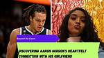 Aaron Gordon's Relationship Status Revealed