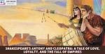 Antony and Helena: a Tale of Love and Betrayal
