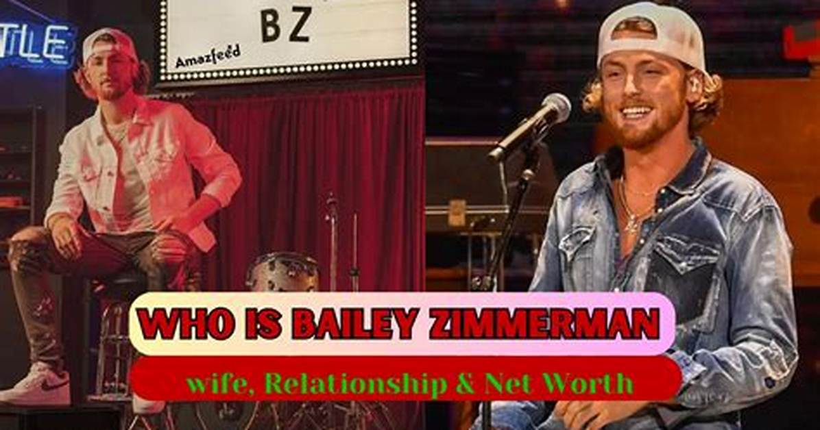 Bailey Zimmerman's Relationship Status: Uncovered!