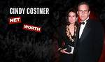 Cindy Costner: a Deep Dive into Her Net Worth and Life Journey