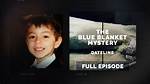 Dateline Blue Blanket Mystery Nj Timothy Wiltsey Missing Found Dead: Mom Michelle Lodzinski Charges