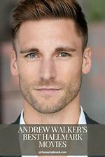 Discovering the Charismatic Hallmark Actor Andrew Walker