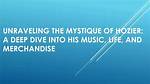 Discovering the Enigmatic Hozier: a Deep Dive into His Height and Impact