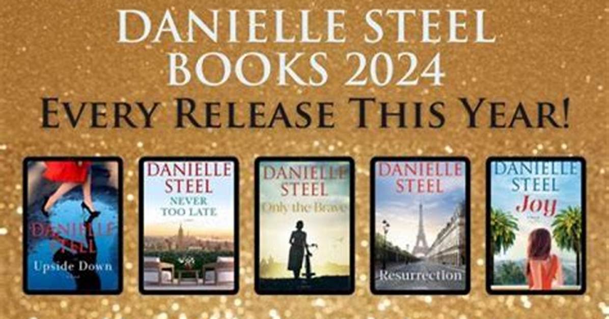Discovering the Literary World of Danielle Steel in 2024