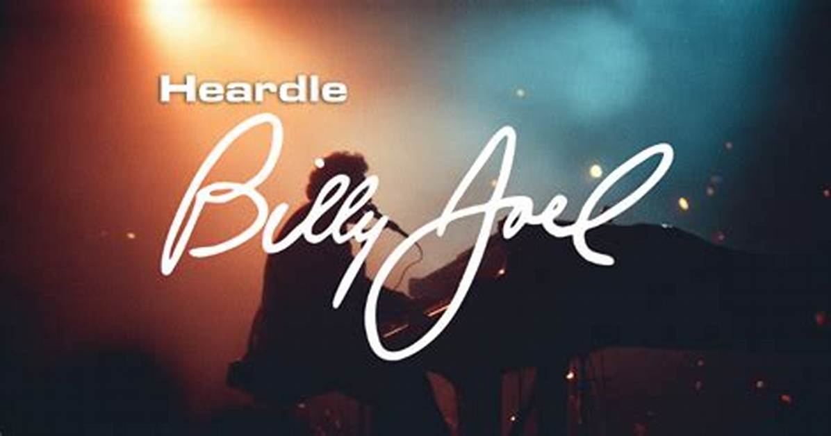 Discovering the Melodies of Heardle Billy Joel