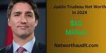Exploring Justin Trudeau's Current Net Worth: a Closer Look at Canada's Prime Minister