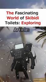 Exploring the Fascinating World of Skibidi Toilet Id Roblox