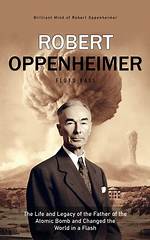 Exploring the Life and Legacy of Oppenheimer Alan