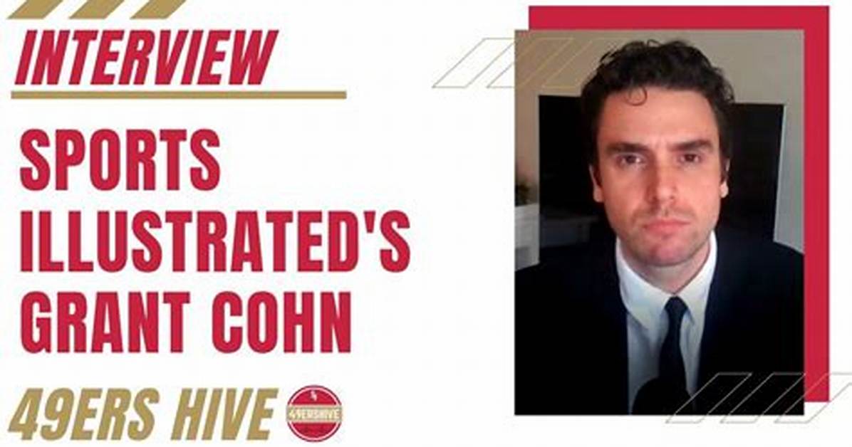 Grant Cohn: the Quality Control of San Francisco 49Ers
