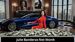 Julie Banderas Net Worth: Know About Her Age, Kids and Husband