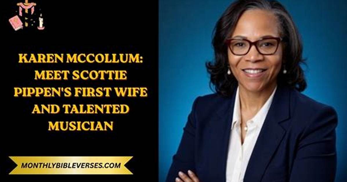 Karen Mccollum Is a Talented Pianist Where Is Scottie Pippen's Ex-Wife Now?