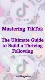 Mastering Tiktok: a Complete Guide on How to Block People on Tiktok