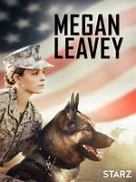 Megan Leavey: a Journey Through Love and Service