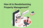Revolutionizing Property Management Through Innovation