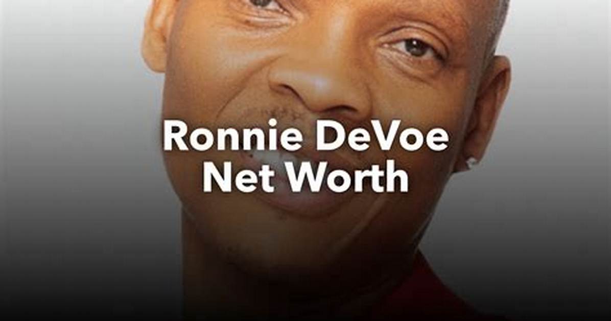 Ronnie Devoe Net Worth: How Rich Is He? Lifestyle and Career Highlight