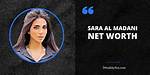 Sara Al Madani Net Worth