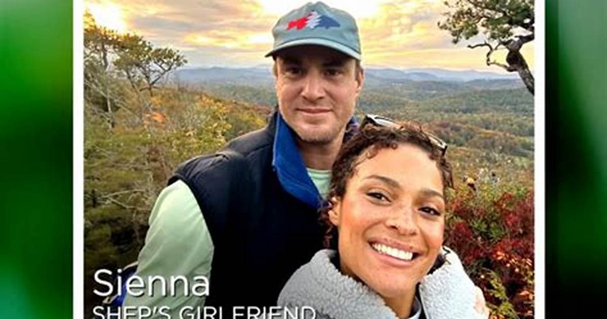Shep Rose's Girlfriend: All You Need to Know About His Love Life