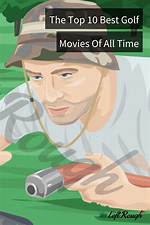The 10 Best Golf Movies of All Time