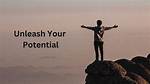 The Key to Unleashing Your Potential