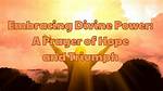 Triumph, Hope, and Divine Inspiration