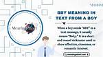 Understanding the Meaning of Bby in Text: a Modern Linguistic Exploration