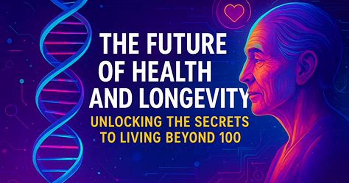 Unlocking the Secrets of Longevity, Creativity, and Global Impact