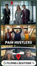 Unveiling the Filming Locations of Pain Hustlers