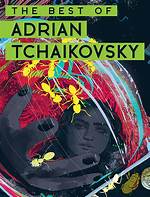 Unveiling the Genius of Adrian Tchaikovsky: a Deep Dive into His Life and Works
