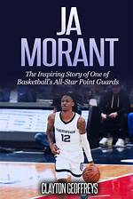 Unveiling the Inspiring Story of Ja Morant's Girlfriend: Love, Support, and Triumph