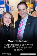Unveiling the Pillars of David Hefner's Success: Meet His Inspiring Parents
