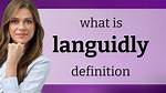 What Does It Mean to Speak Languidly
