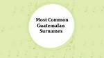 What Is the Most Common Guatemalan Last Name?