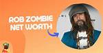 Winkdash | Rob Zombie Net Worth